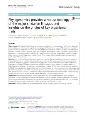 Phylogenomics Provides a Robust Topology of the Major Cnidarian Lineages and Insights on the Origins of Key Organismal Traits Ehsan Kayal1,2, Bastian Bentlage1,3, M