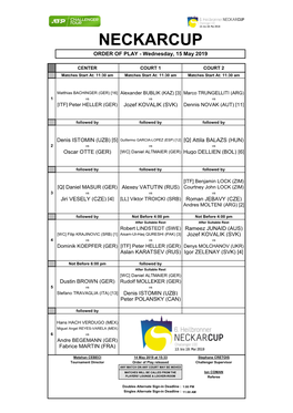 NECKARCUP ORDER of PLAY - Wednesday, 15 May 2019