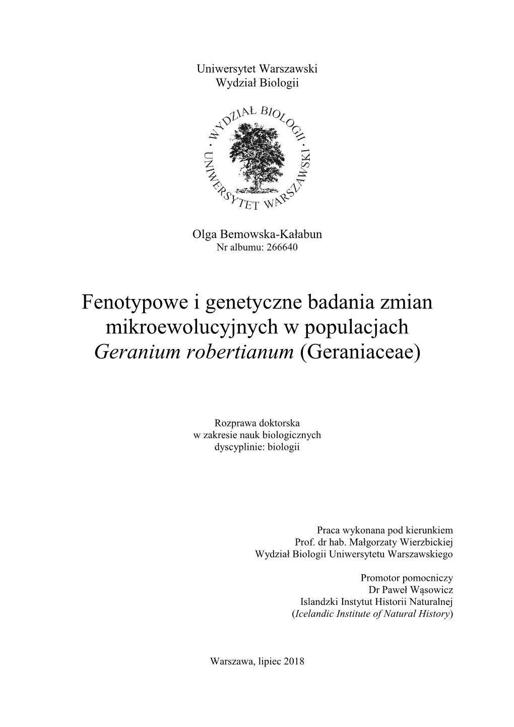 Fenotypowe I Genetyczne Badania Zmian Mikroewolucyjnych W Populacjach Geranium Robertianum (Geraniaceae)