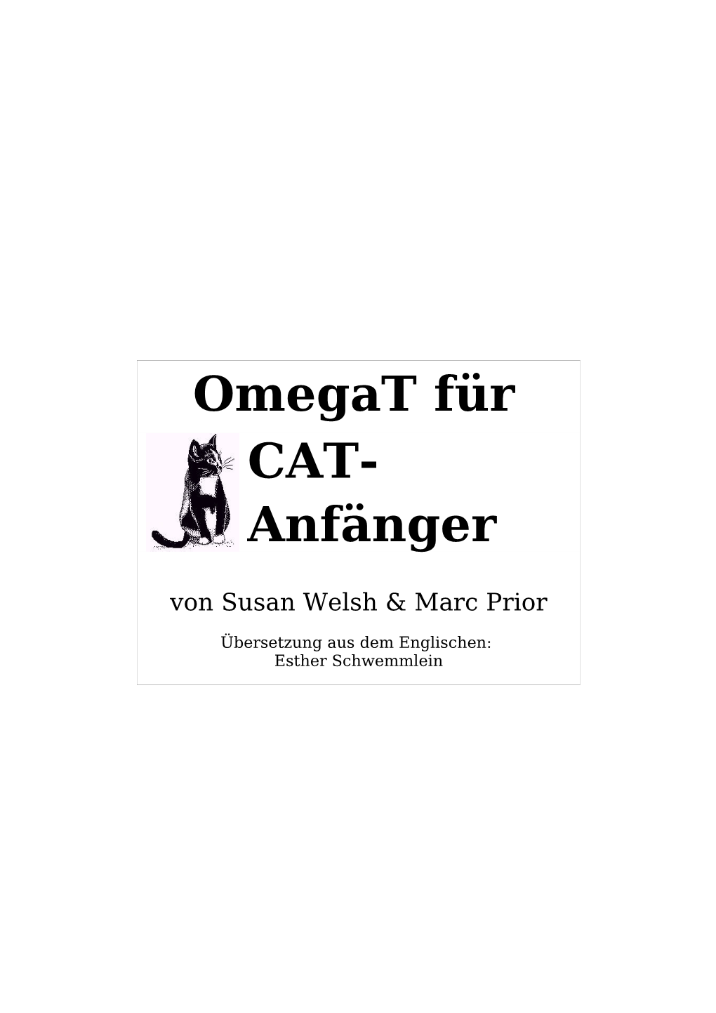 Omegat Für CAT- Anfänger Von Susan Welsh & Marc Prior