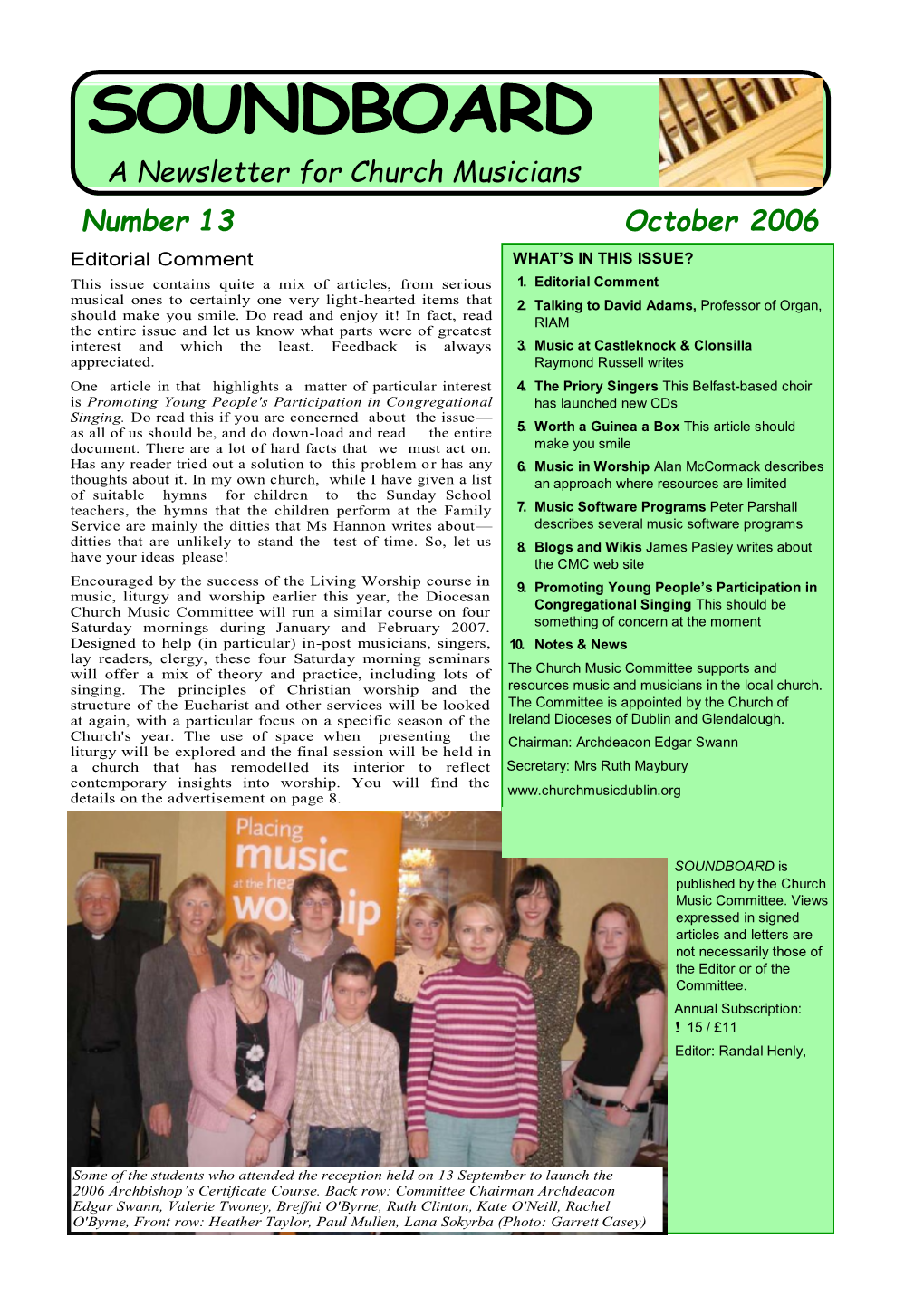 October 2006 Editorial Comment WHAT’S in THIS ISSUE? This Issue Contains Quite a Mix of Articles, from Serious 1