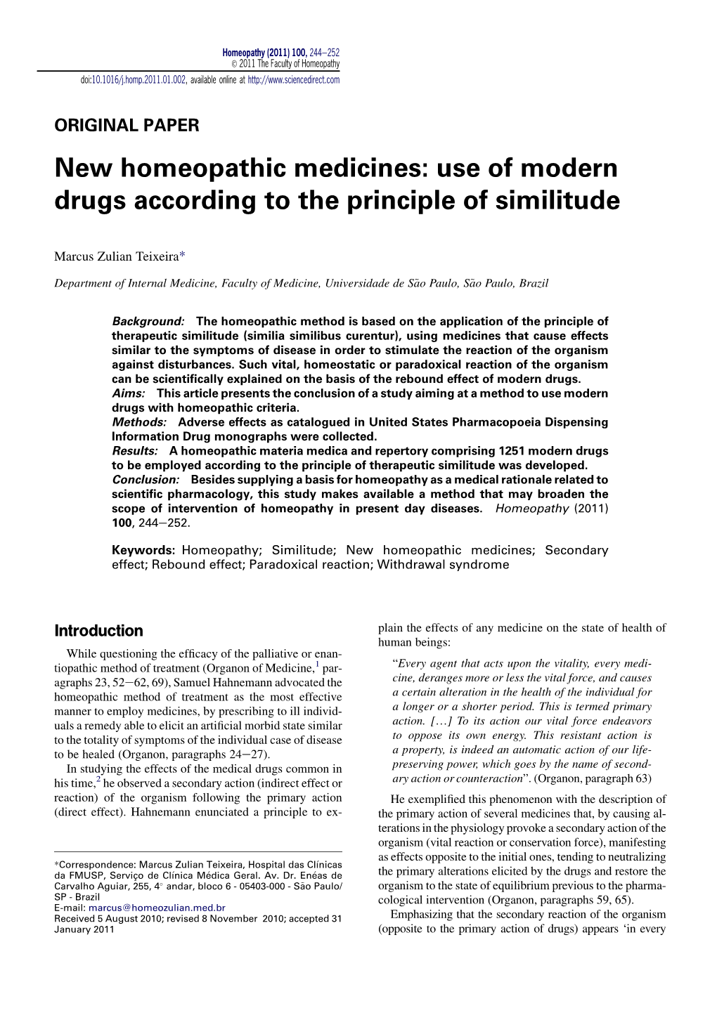 New Homeopathic Medicines: Use of Modern Drugs According to the Principle of Similitude