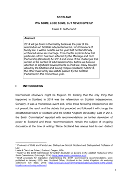 SCOTLAND WIN SOME, LOSE SOME, but NEVER GIVE up Elaine E. Sutherland* Abstract 2014 Will Go Down in the History Books As the Ye