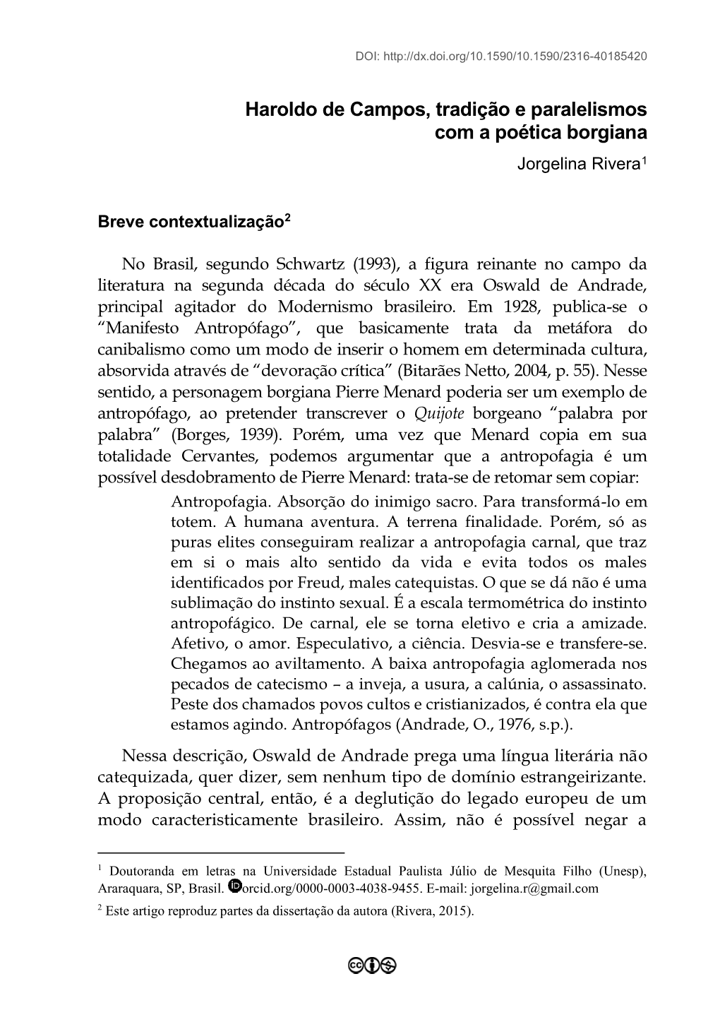Haroldo De Campos, Tradição E Paralelismos Com a Poética Borgiana Jorgelina Rivera1