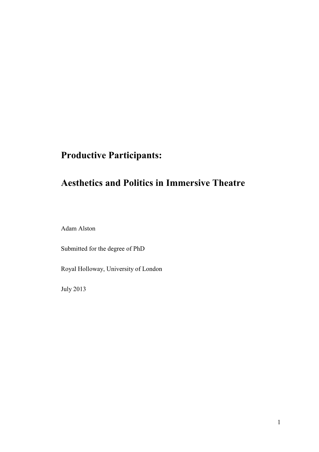 Productive Participants: Aesthetics and Politics in Immersive Theatre