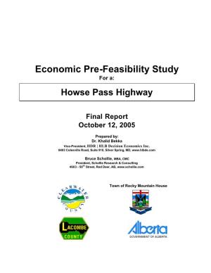 Economic Pre-Feasibility Study for A: Howse Pass Highway