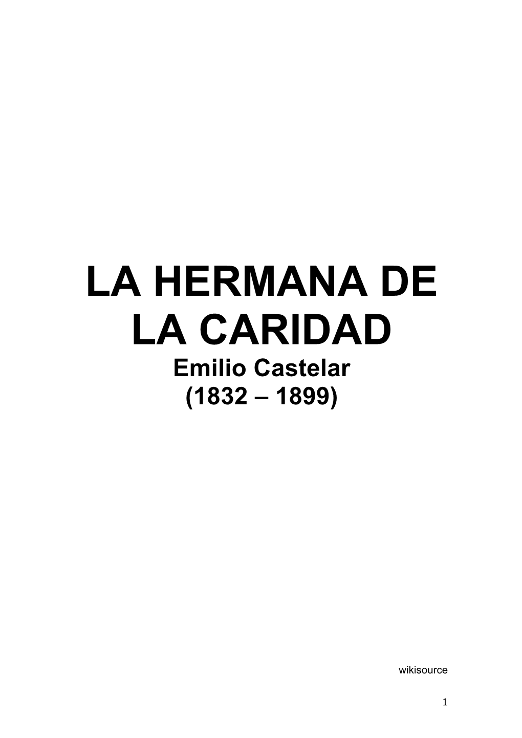 Castelar, Emilio, LA HERMANA DE LA CARIDAD