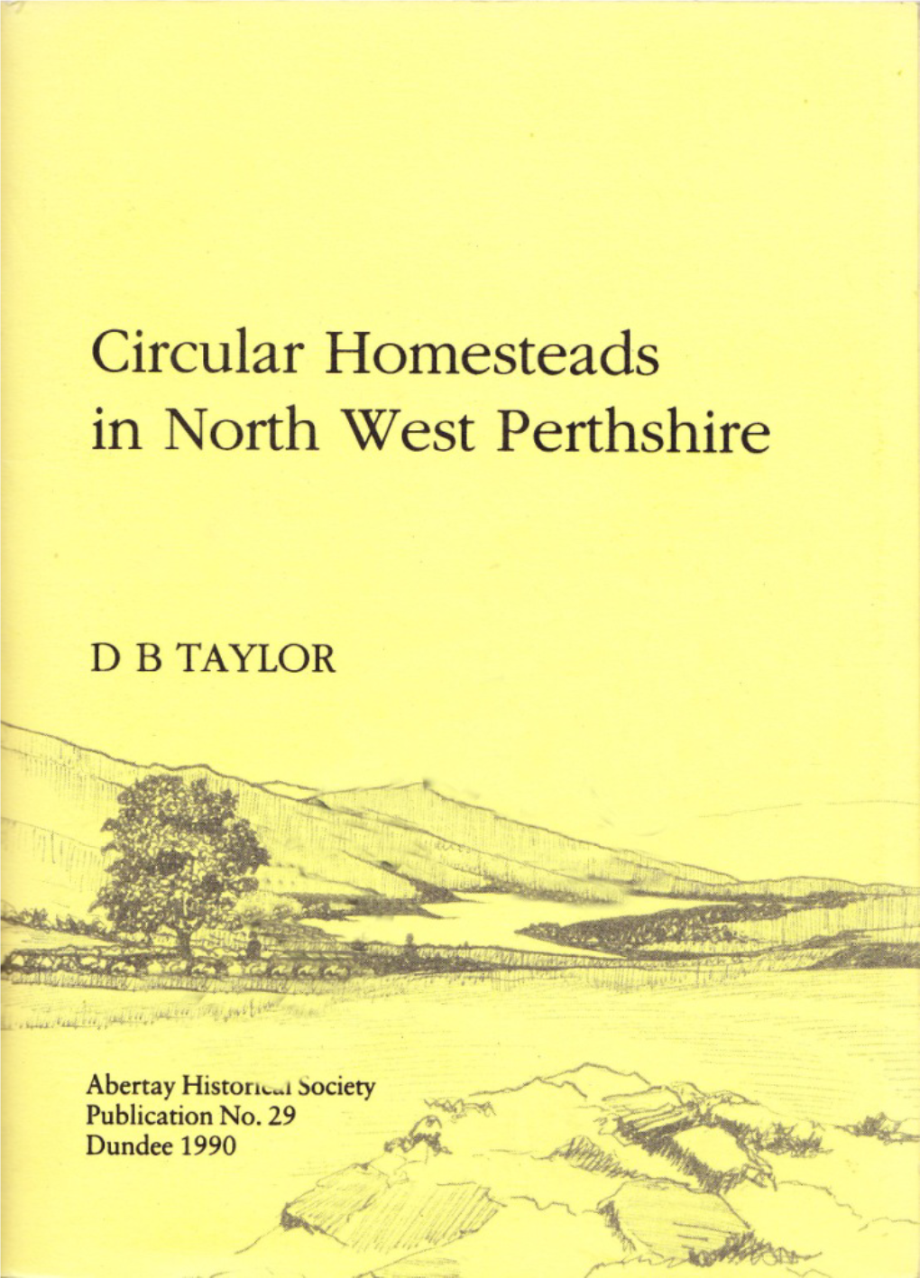 Circular Homesteads in North West Perthshire