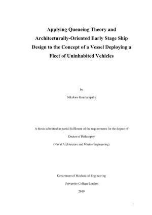 Applying Queueing Theory and Architecturally-Oriented Early Stage Ship Design to the Concept of a Vessel Deploying a Fleet of Un