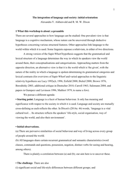 1 the Integration of Language and Society: Initial Orientation Alexandra Y. Aikhenvald and R. M. W. Dixon 1 What This Workshop I