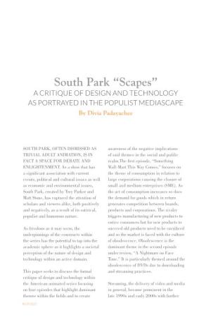 South Park “Scapes” a CRITIQUE of DESIGN and TECHNOLOGY AS PORTRAYED in the POPULIST MEDIASCAPE by Divia Padayachee