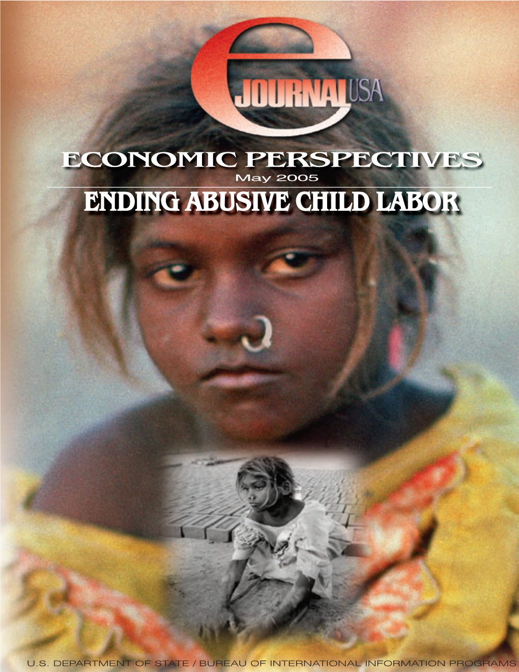 ECONOMIC PERSPECTIVES May 2005 ENDING ABUSIVE CHILD LABOR