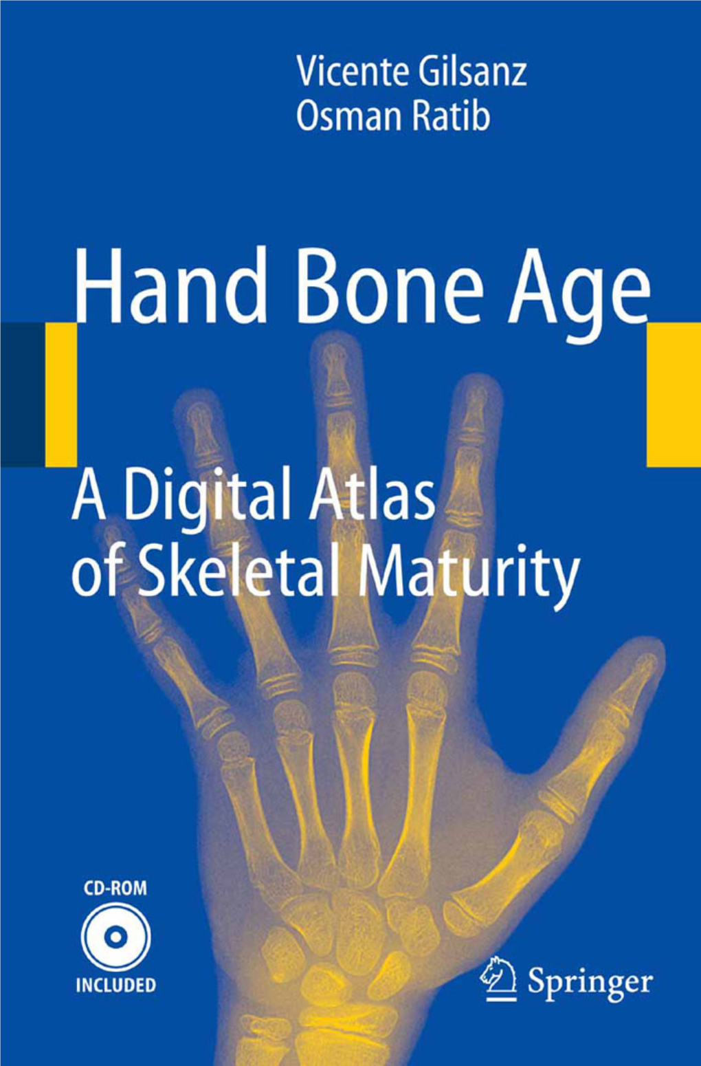 Hand Bone Age: a Digital Atlas of Skeletal Maturity