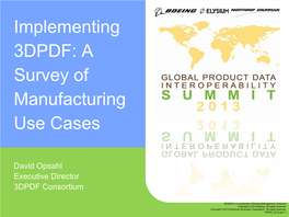 Implementing 3DPDF: a Survey of Manufacturing Use Cases