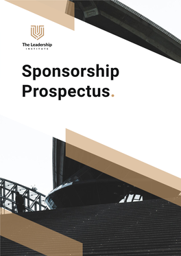 Sponsorship Prospectus. "We Build Great Leaders"