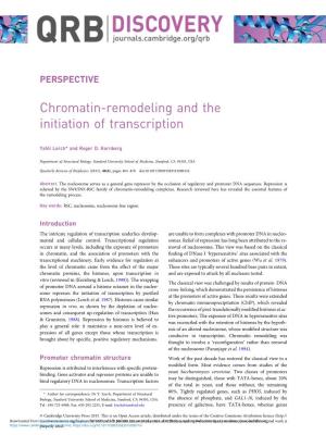 Chromatin-Remodeling and the Initiation of Transcription