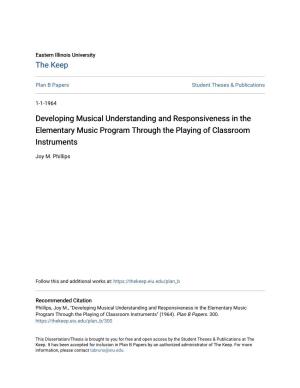Developing Musical Understanding and Responsiveness in the Elementary Music Program Through the Playing of Classroom Instruments