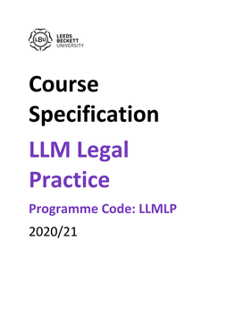 Course Specification LLM Legal Practice Programme Code: LLMLP 2020/21