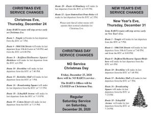 CHRISTMAS DAY SERVICE CHANGES NO Service Christmas Day Christmas Eve, Thursday, December 24 CHRISTMAS EVE SERVICE CHANGES Regul