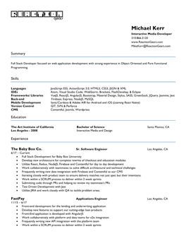 Michael Kerr Interactive Media Developer 310.866.2120 Mikekerr@Reactiongears.Com Summary