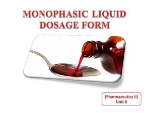 Monophasic Liquid Dosage Form