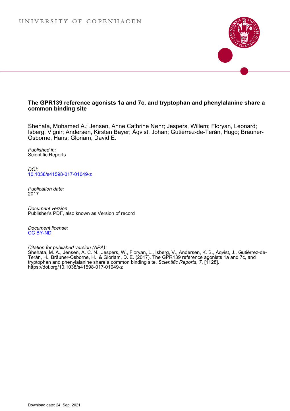 The GPR139 Reference Agonists 1A and 7C, and Tryptophan and Phenylalanine Share a Common Binding Site