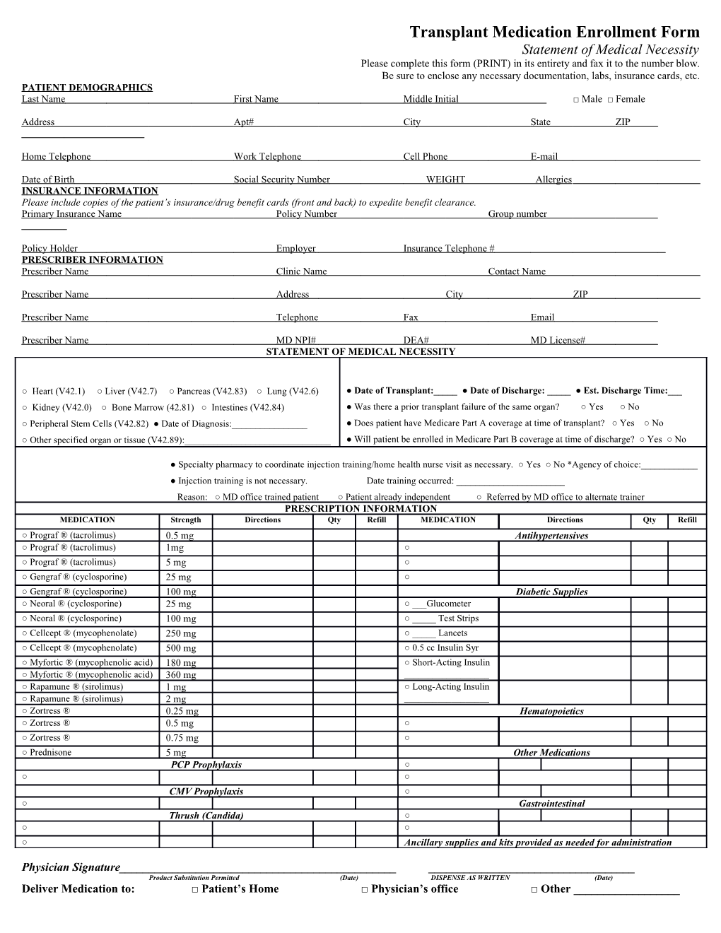 Be Sure to Enclose Any Necessary Documentation, Labs, Insurance Cards, Etc