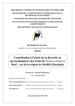 Contribution À L'étude De La Diversité En Mycoendophytes Des Fruits De Pistacia Atlantica Desf