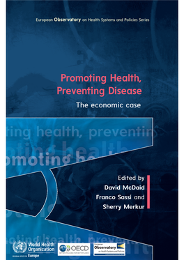 Promoting Health, Preventing Disease the Economic Case