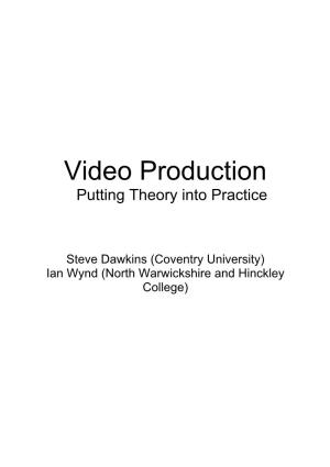 Video Production Putting Theory Into Practice