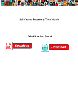 Sally Yates Testimony Time Watch