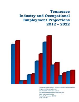Tennessee Industry and Occupational Employment Projections 2012 – 2022