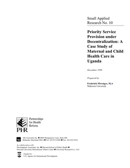 Priority Service Provision Under Decentralization: a Case Study of Maternal and Child Health Care in Uganda