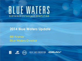 2014 Blue Waters Update