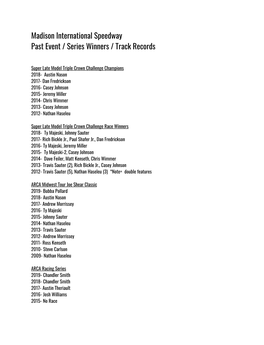 Madison International Speedway Past Event / Series Winners / Track Records