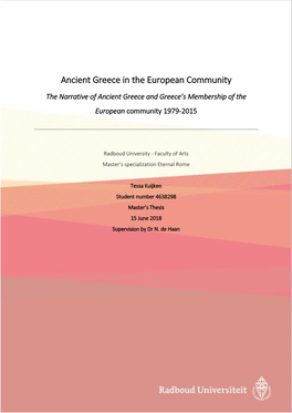 Ancient Greece in the European Community the Narrative of Ancient Greece and Greece’S Membership of the European Community 1979-2015
