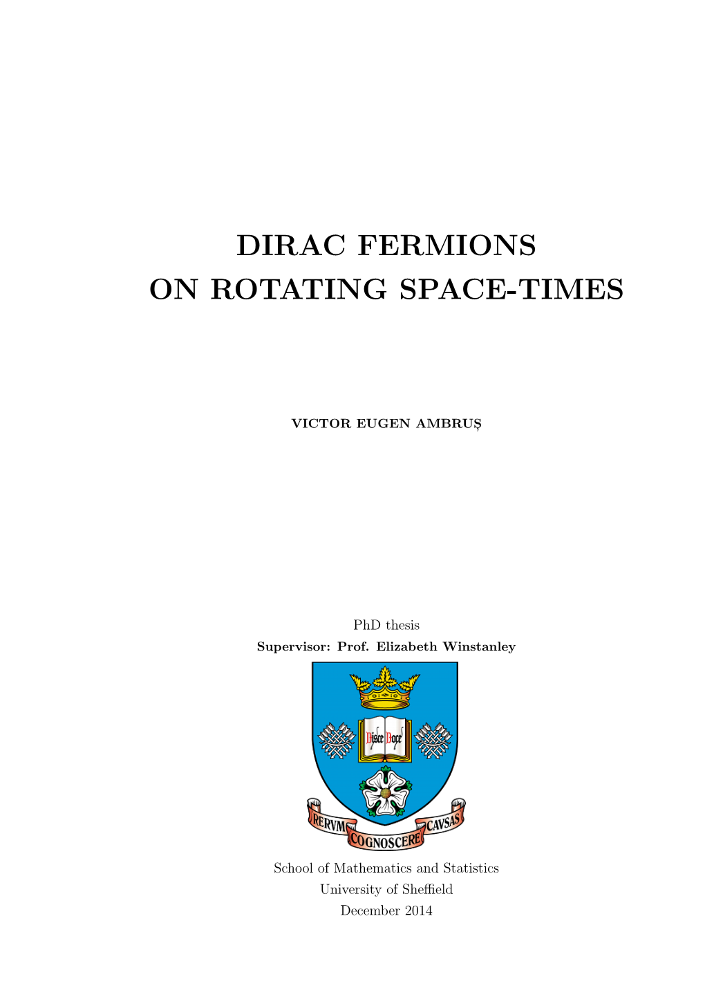 Dirac Fermions on Rotating Space-Times