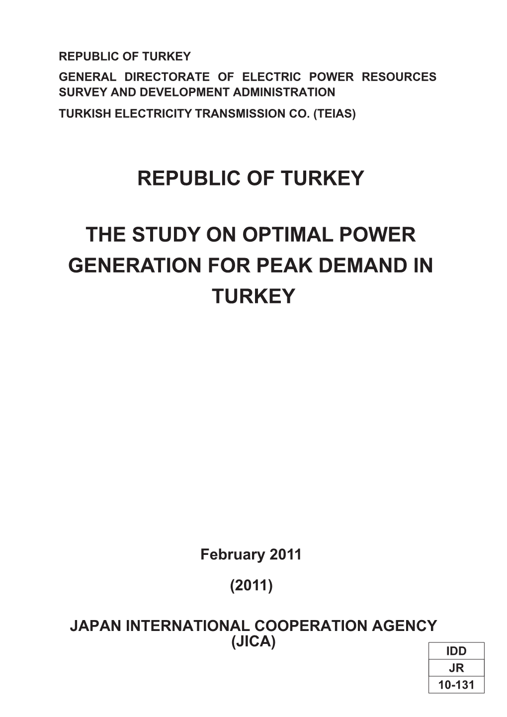 Republic of Turkey the Study on Optimal Power Generation for Peak Demand in Turkey