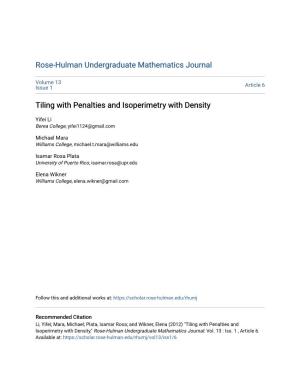 Tiling with Penalties and Isoperimetry with Density