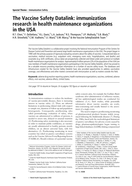 The Vaccine Safety Datalink: Immunization Research in Health Maintenance Organizations in the USA R.T