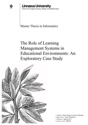The Role of Learning Management Systems in Educational Environments: an Exploratory Case Study