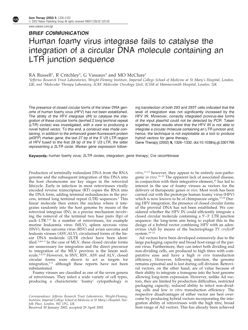 Human Foamy Virus Integrase Fails to Catalyse the Integration of a Circular DNA Molecule Containing an LTR Junction Sequence