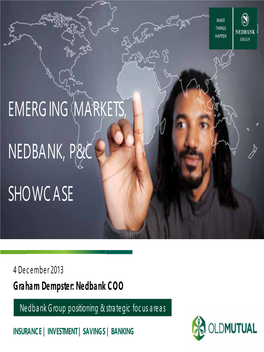 Emerging Markets, Nedbank, P&C Showcase