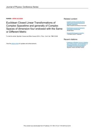 Euclidean Closed Linear Transformations of Complex Spacetime and Generally of Complex Spaces of Dimension Four Endowed with the Same Or Different Metric
