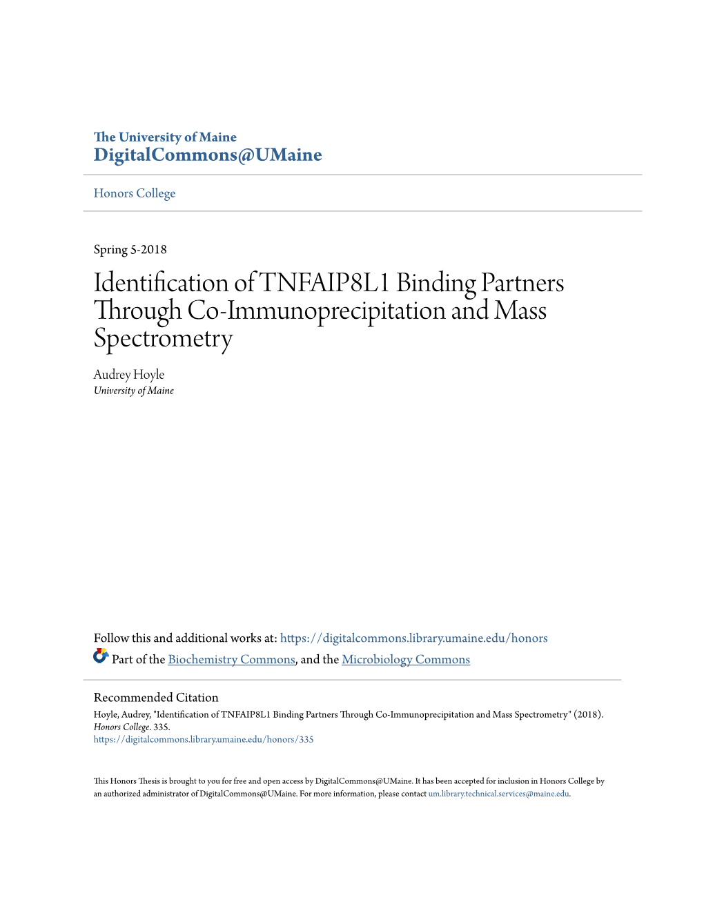 Identification of TNFAIP8L1 Binding Partners Through Co-Immunoprecipitation and Mass Spectrometry Audrey Hoyle University of Maine