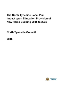 The North Tyneside Local Plan Impact Upon Education Provision of New Home Building 2015 to 2032