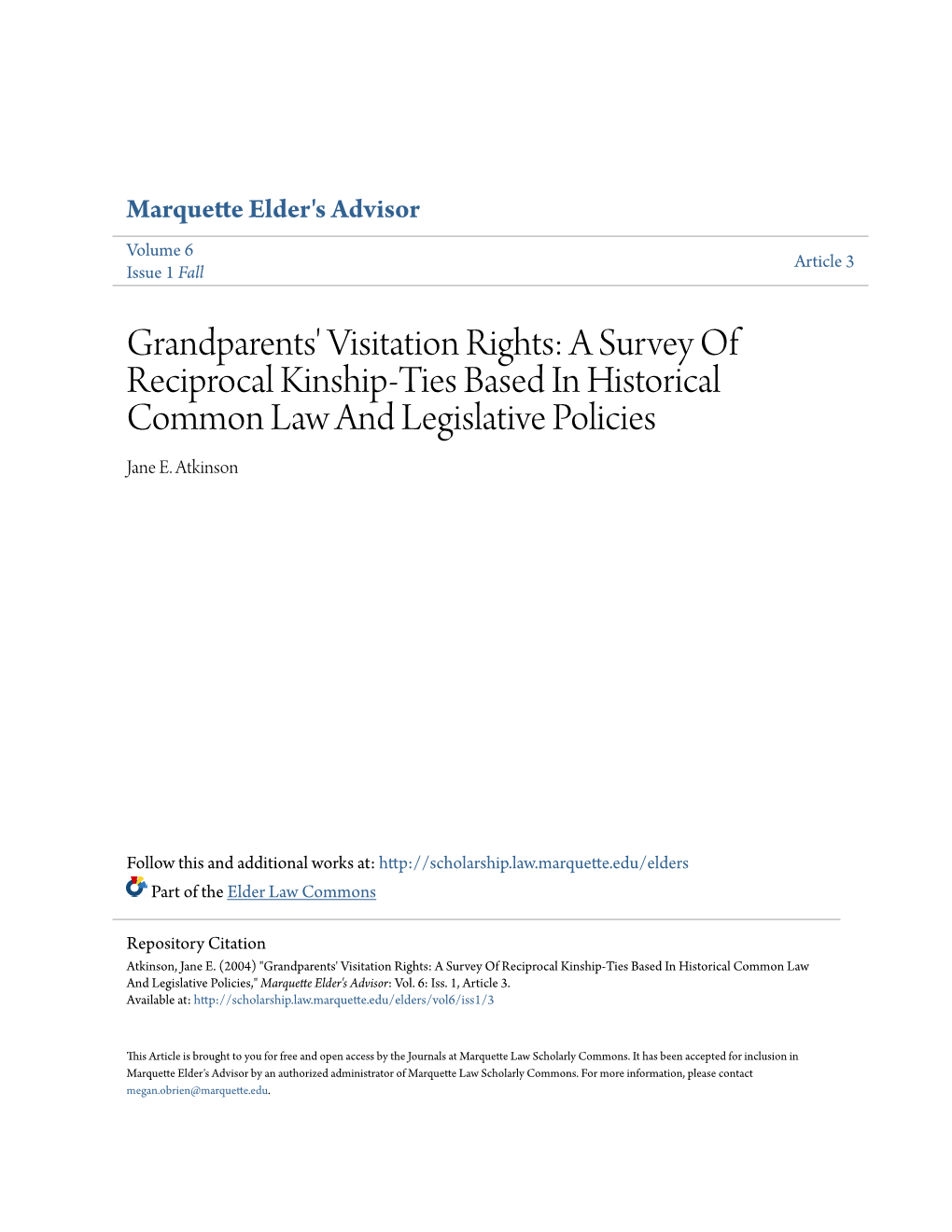 Grandparents' Visitation Rights: a Survey of Reciprocal Kinship-Ties Based in Historical Common Law and Legislative Policies Jane E