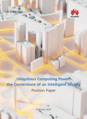 Ubiquitous Computing Power: the Cornerstone of an Intelligent Society Position Paper