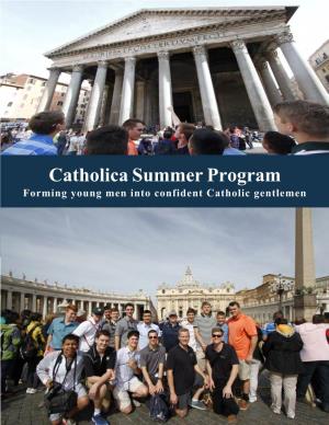 Catholica Summer Program Forming Young Men Into Confident Catholic Gentlemen PROGRAM OVERVIEW - Spiritual Formation