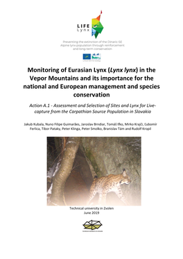 Monitoring of Eurasian Lynx (Lynx Lynx) in the Vepor Mountains and Its Importance for the National and European Management and Species Conservation